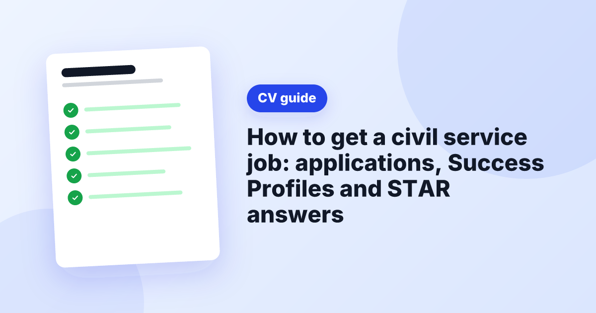 Illustration of a ticked CV beside the title How to get a civil service job: applications, Success Profiles and STAR answers