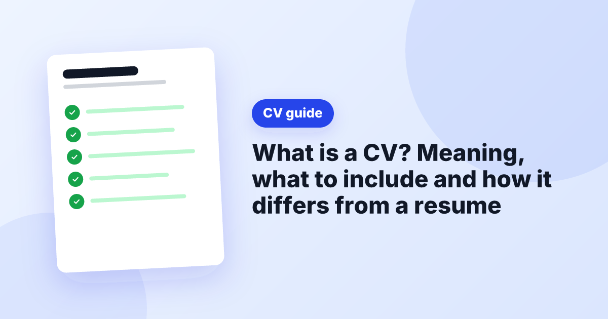 Illustration of a ticked CV beside the title What is a CV? Meaning, what to include and how it differs from a resume